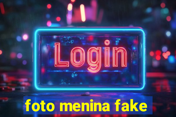 foto menina fake